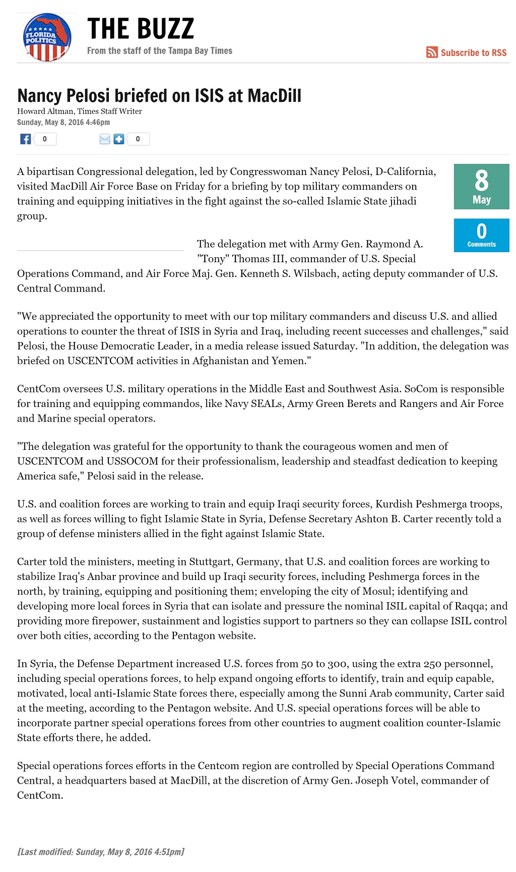 Article Nancy Pelosi briefed on ISIS at MacDill Nancy Pelosi briefed on ISIS at MacDill by Howard Altman, Tampa Bay Times 5/8/2016