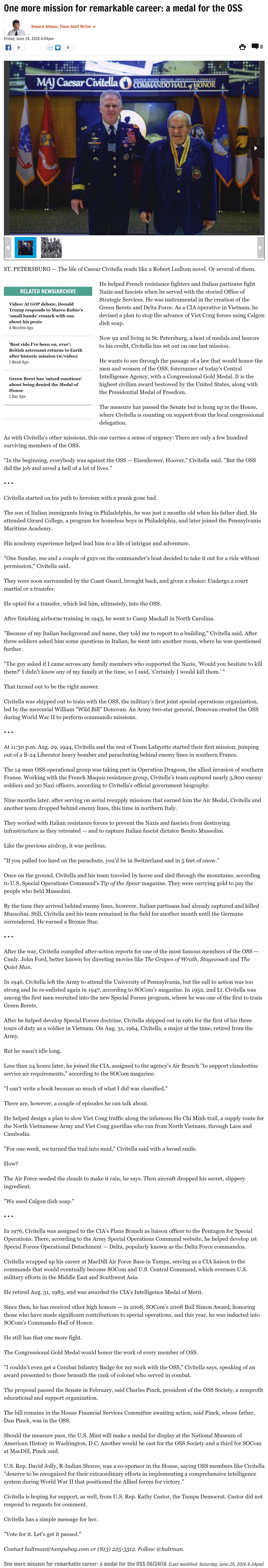 Article One more mission for remarkable career: a medal for the OSS One more mission for remarkable career: a medal for the OSS by Howard Altman, Tampa Bay Times 6/24/2016