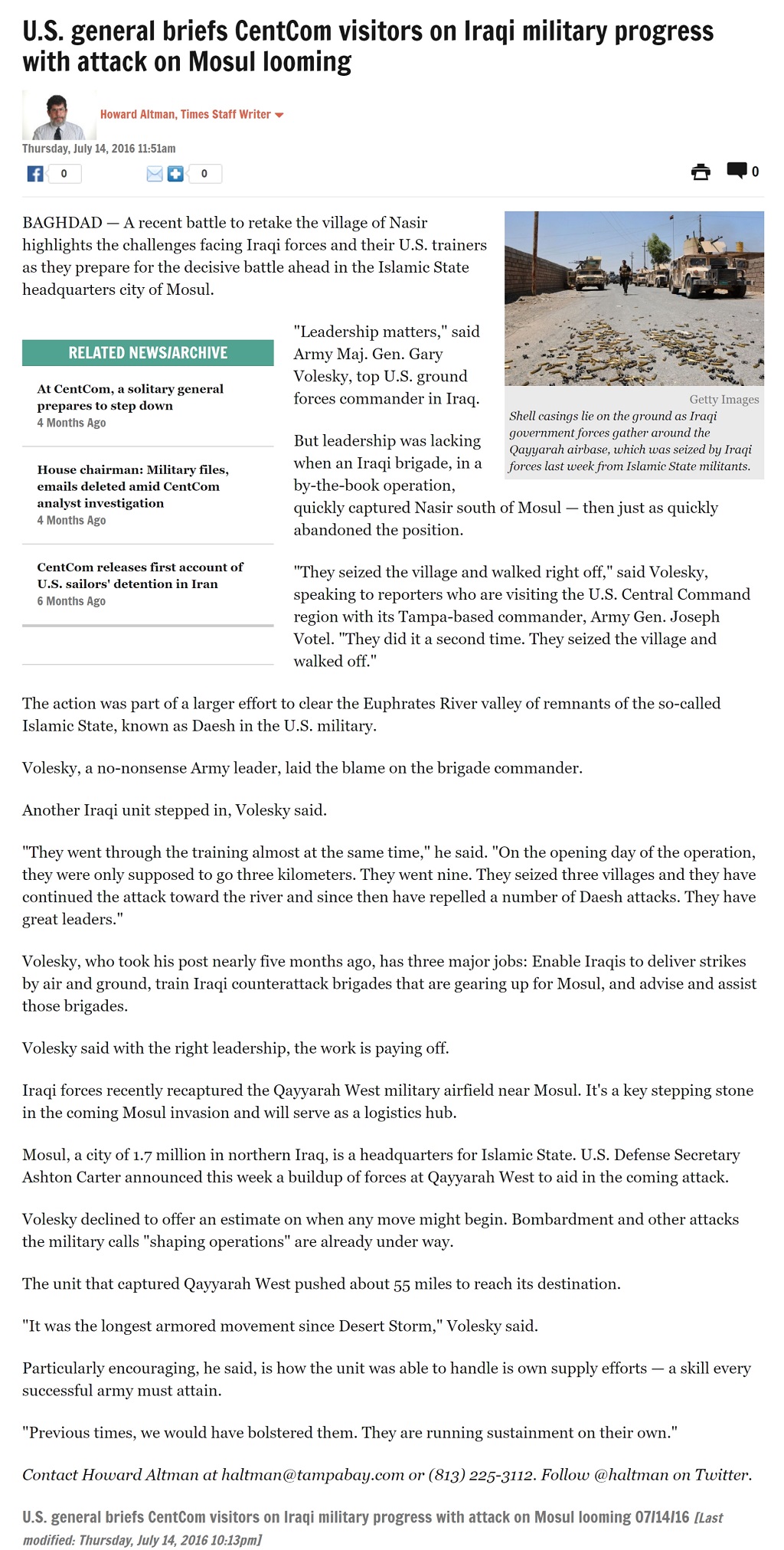 Article U.S. general briefs CentCom visitors on Iraqi military progress with attack on Mosul looming U.S. general briefs CentCom visitors on Iraqi military progress with attack on Mosul looming by Howard Altman, Tampa Bay Times 7/14/2016