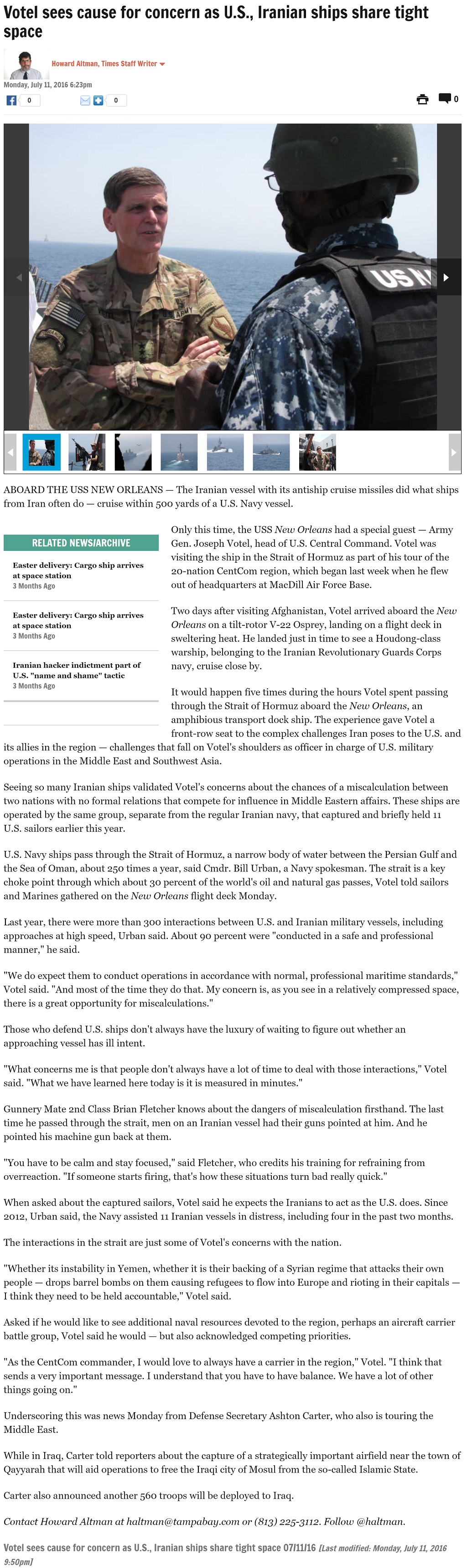 Article Votel sees cause for concern as U.S., Iranian ships share tight space Votel sees cause for concern as U.S., Iranian ships share tight space by Howard Altman, Tampa Bay Times 7/11/2016