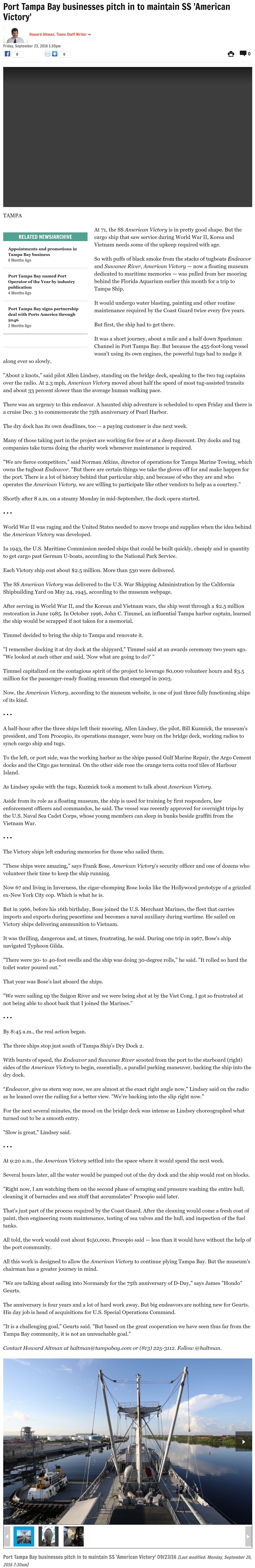 Article Port Tampa Bay businesses pitch in to maintain SS 'American Victory' Port Tampa Bay businesses pitch in to maintain SS 'American Victory' by Howard Altman, Tampa Bay Times 9/23/2016