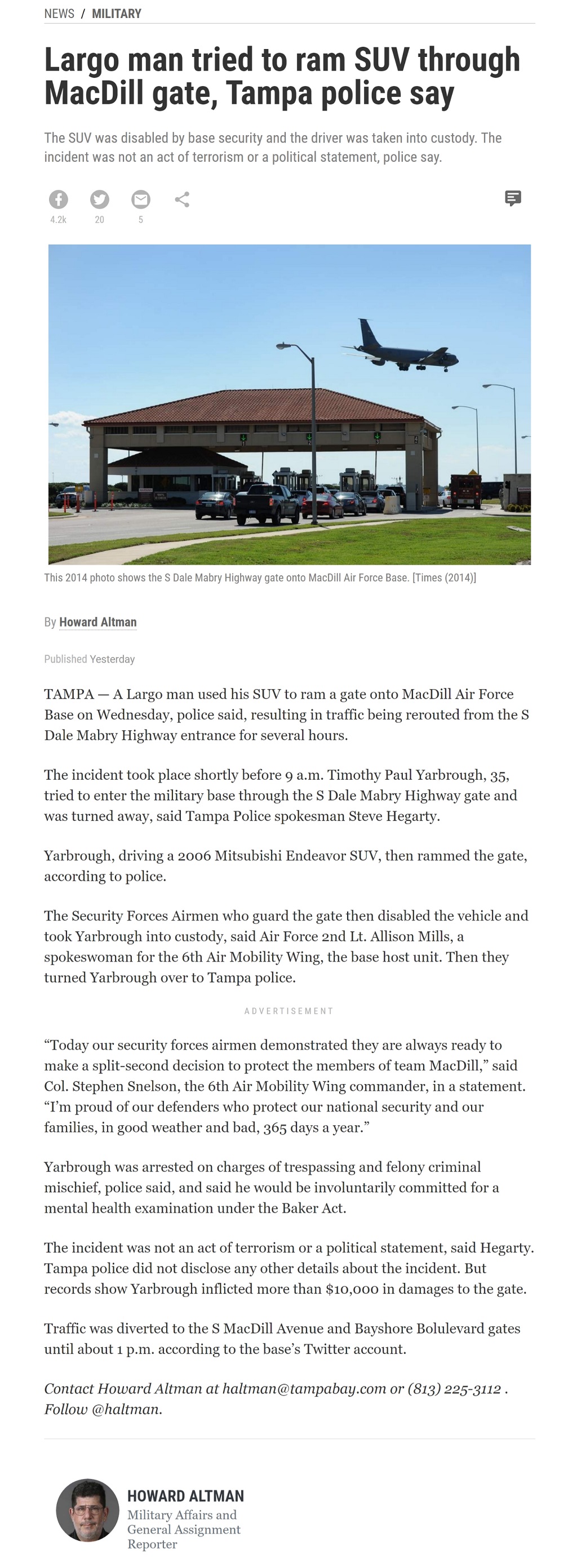Article Largo man tried to ram SUV through MacDill gate, Tampa police say Largo man tried to ram SUV through MacDill gate, Tampa police say Largo man tried to ram SUV through MacDill gate, Tampa police say by Howard Altman, Tampa Bay Times 2/13/2019