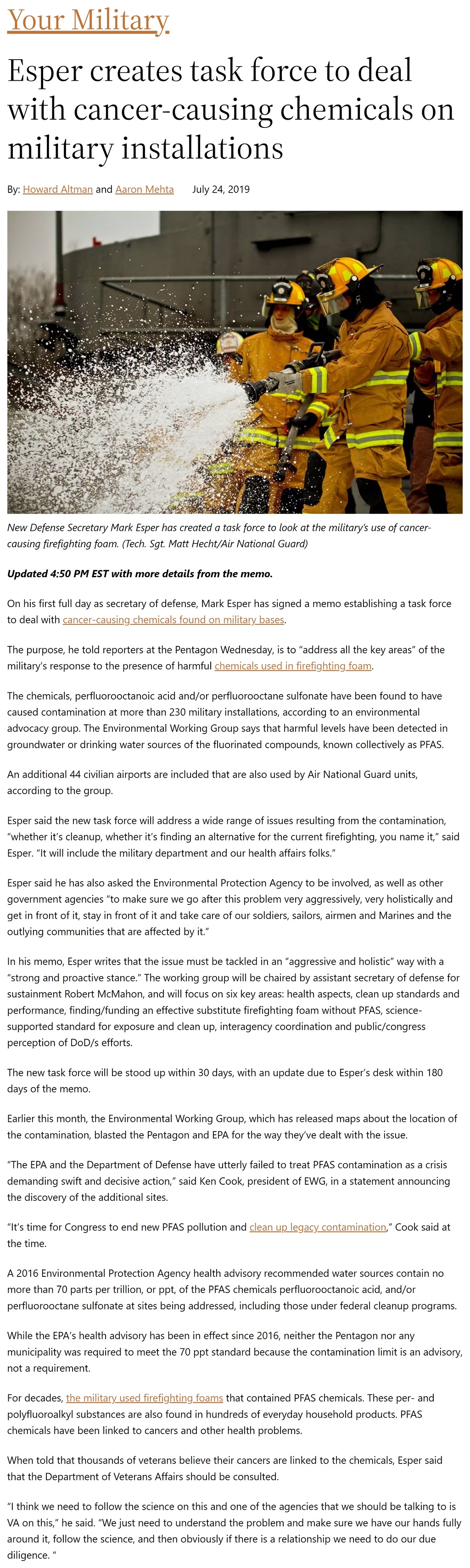 Article Esper creates task force to deal with cancer-causing chemicals on military installations Esper creates task force to deal with cancer-causing chemicals on military installations by Howard Altman and Aaron Mehta, Military Times 7/24/2019