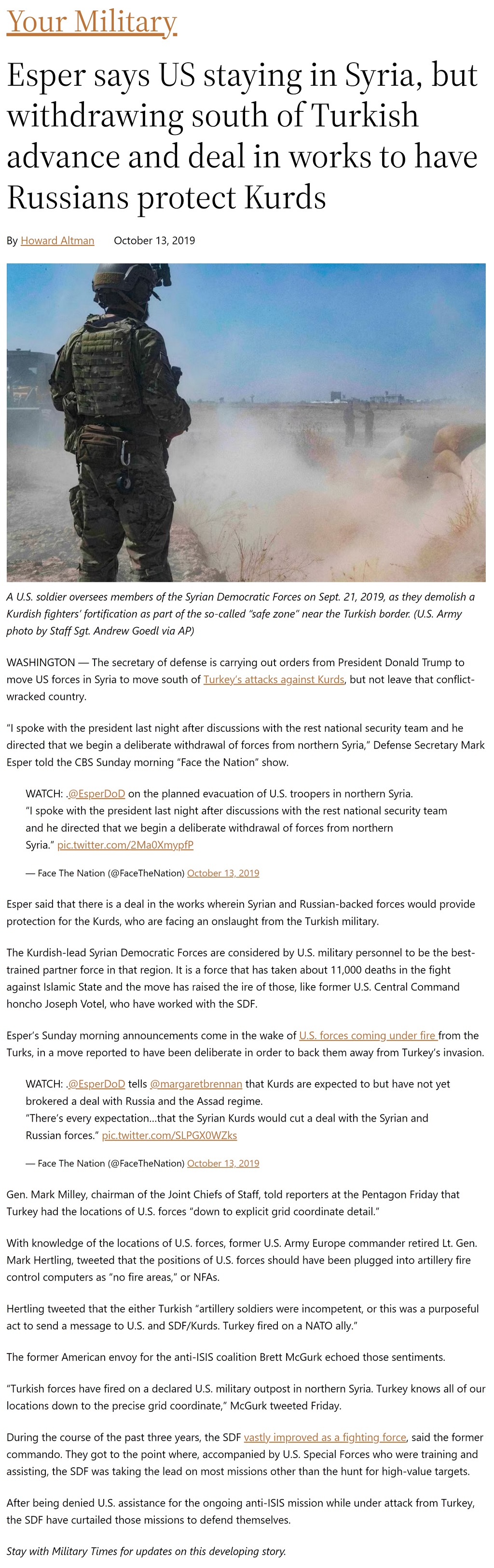 Article Esper says US staying in Syria, but withdrawing south of Turkish advance and deal in works to have Russians protect Kurds Esper says US staying in Syria, but withdrawing south of Turkish advance and deal in works to have Russians protect Kurds by Howard Altman, Military Times 10/13/2019