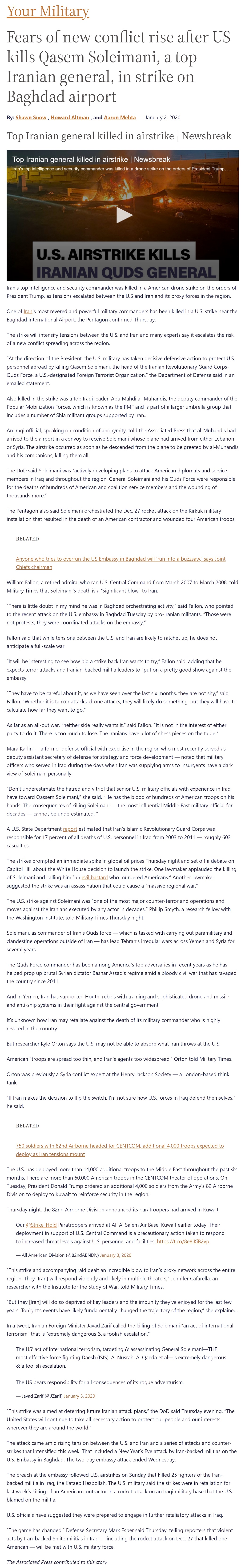 Article Fears of new conflict rise after US kills Qasem Soleimani, a top Iranian general, in strike on Baghdad airport Fears of new conflict rise after US kills Qasem Soleimani, a top Iranian general, in strike on Baghdad airport by Shawn Snow, Howard Altman, Aaron Mehta, Military Times 1/2/2020