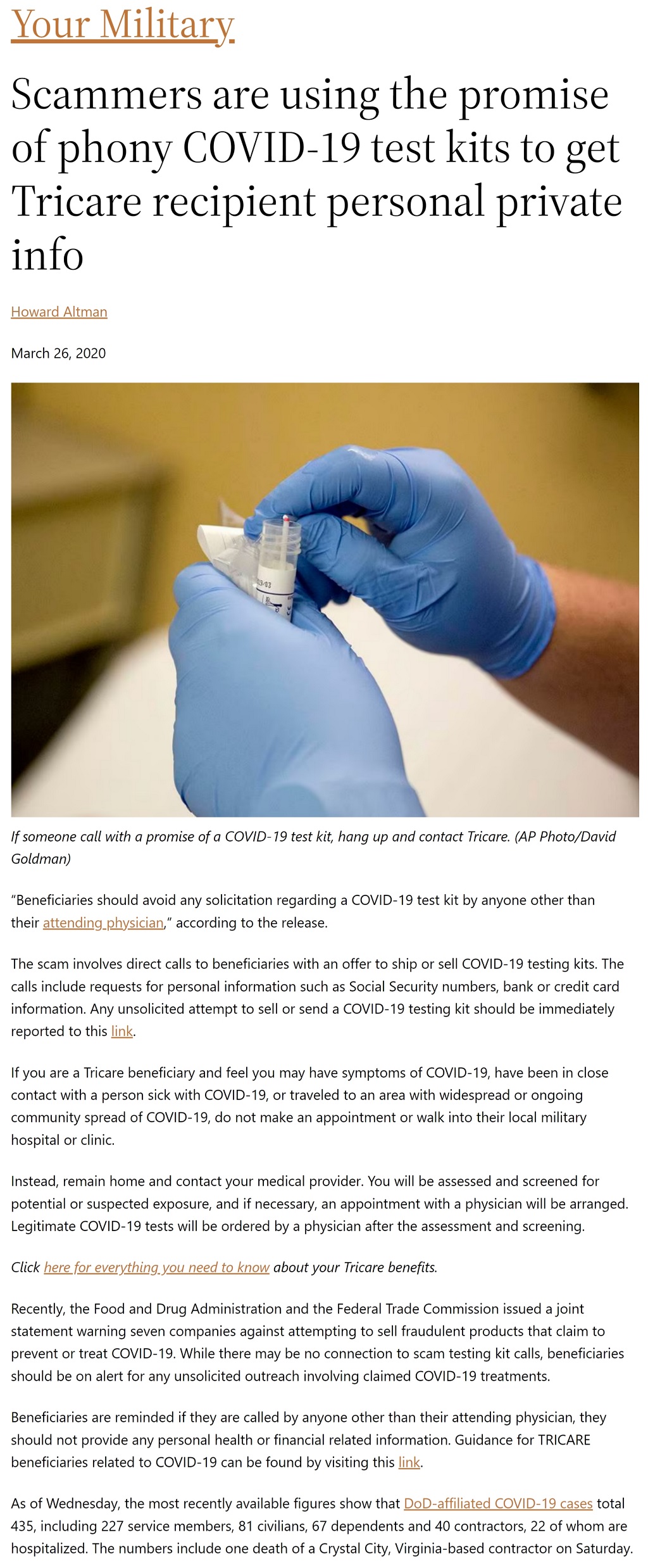Article Scammers are using the promise of phony COVID-19 test kits to get Tricare recipient personal private info Scammers are using the promise of phony COVID-19 test kits to get Tricare recipient personal private info by Howard Altman, Military Times 3/26/2020
