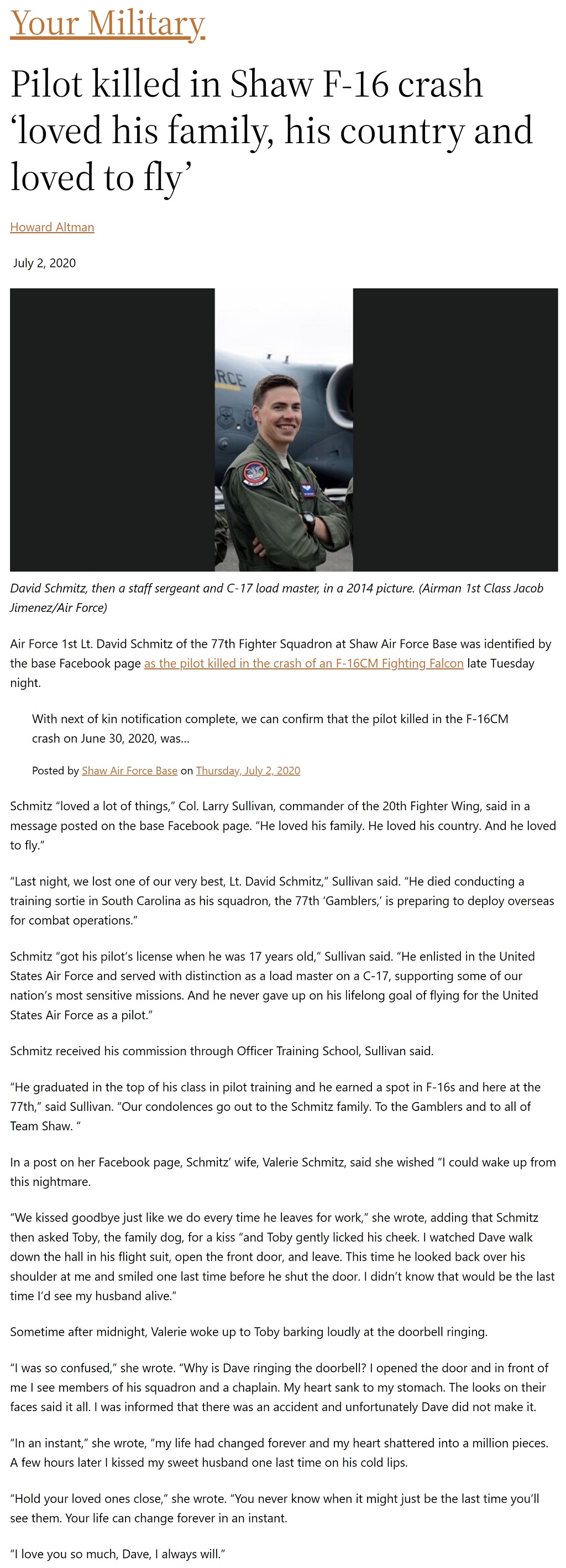 Article Pilot killed in Shaw F-16 crash ‘loved his family, his country and loved to fly' Pilot killed in Shaw F-16 crash ‘loved his family, his country and loved to fly' by Howard Altman, Military Times 7/2/2020