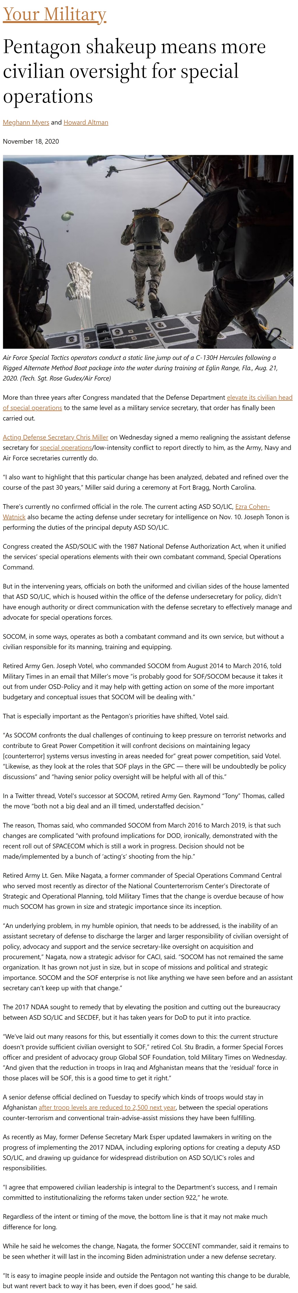 Article Pentagon shakeup means more civilian oversight for special operations Pentagon shakeup means more civilian oversight for special operations by Meghann Myers and Howard Altman, Military Times 11/18/2020