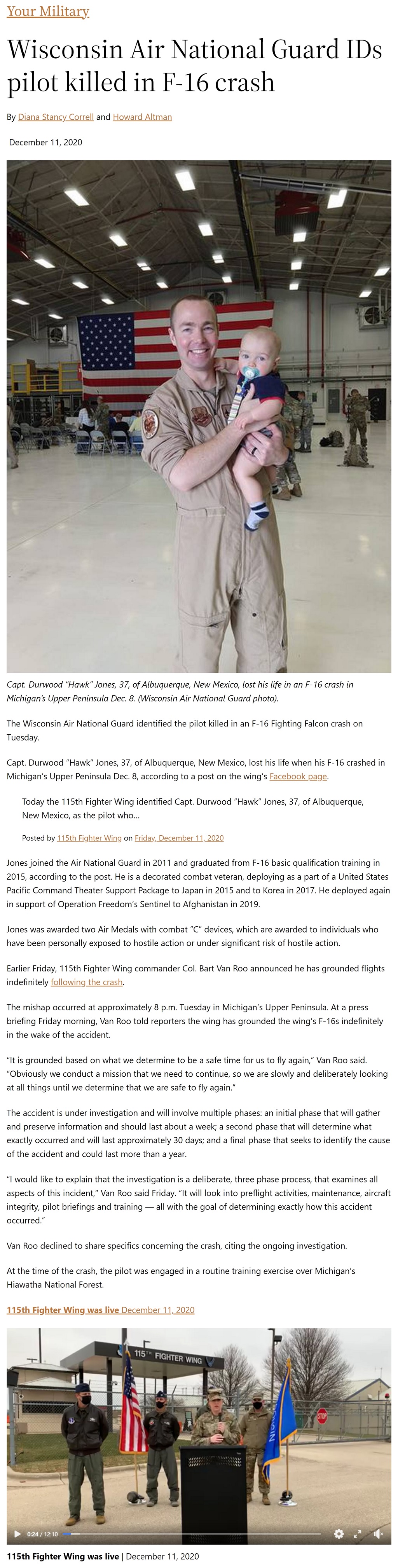Article Wisconsin Air National Guard IDs pilot killed in F-16 crash Wisconsin Air National Guard IDs pilot killed in F-16 crash by Diana Stancy Correll and Howard Altman, Military Times 12/11/2020