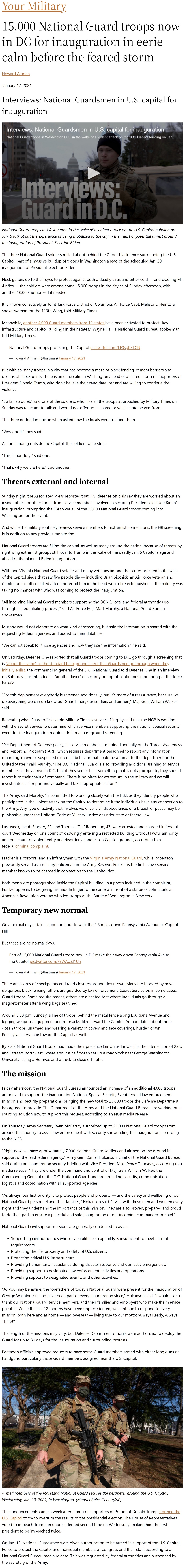 Article 15,000 National Guard troops now in DC for inauguration in eerie calm before the feared storm 15,000 National Guard troops now in DC for inauguration in eerie calm before the feared storm by Howard Altman, Military Times 1/17/2021