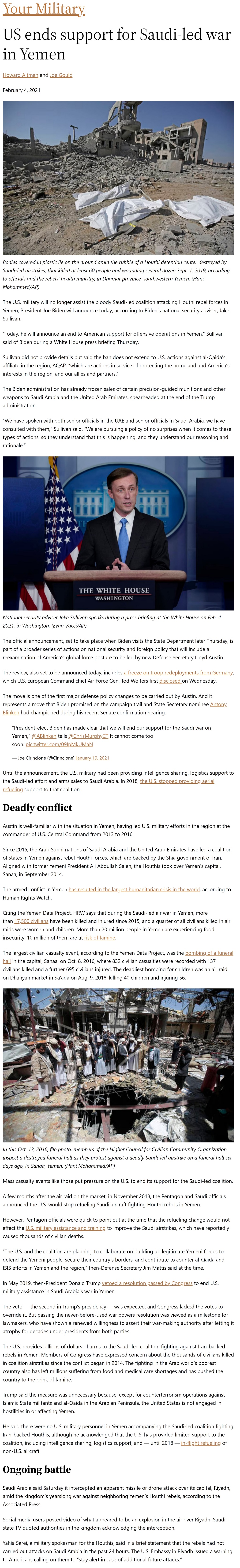 Article US ends support for Saudi-led war in Yemen US ends support for Saudi-led war in Yemen by Howard Altman and Joe Gould, Military Times 2/4/2021