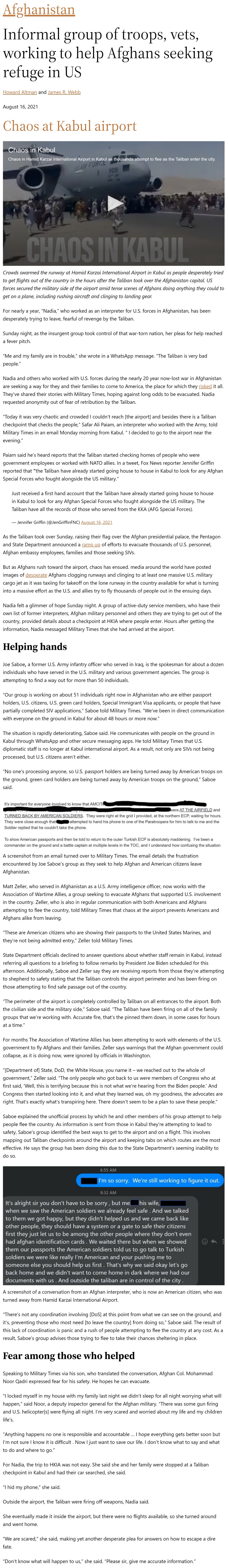 Article Informal group of troops, vets, working to help Afghans seeking refuge in US Informal group of troops, vets, working to help Afghans seeking refuge in US by Howard Altman and James R. Webb, Military Times 8/16/2021