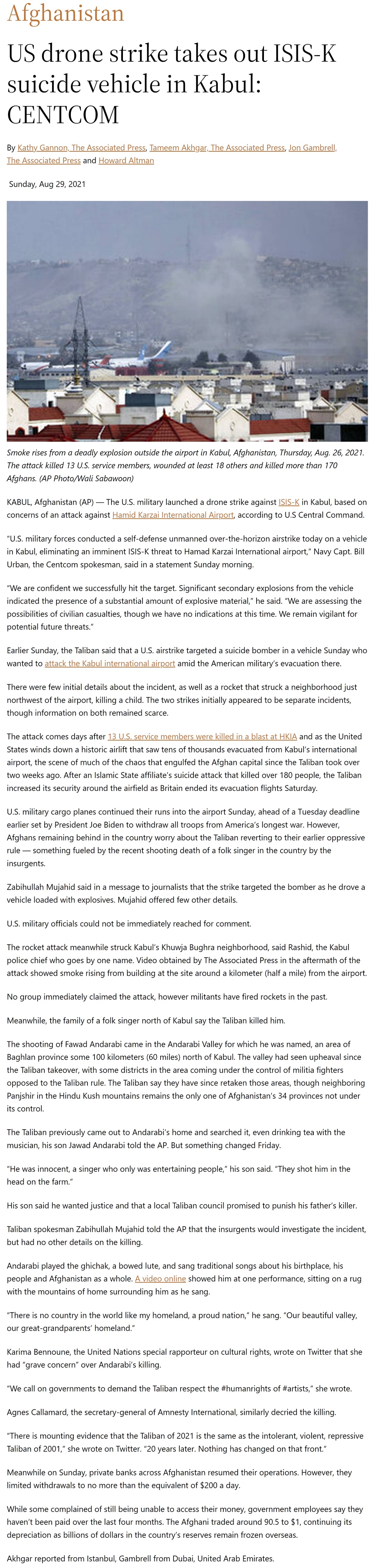 Article US drone strike takes out ISIS-K suicide vehicle in Kabul: CENTCOM US drone strike takes out ISIS-K suicide vehicle in Kabul: CENTCOM by Howard Altman et al. Military Times 8/29/2021