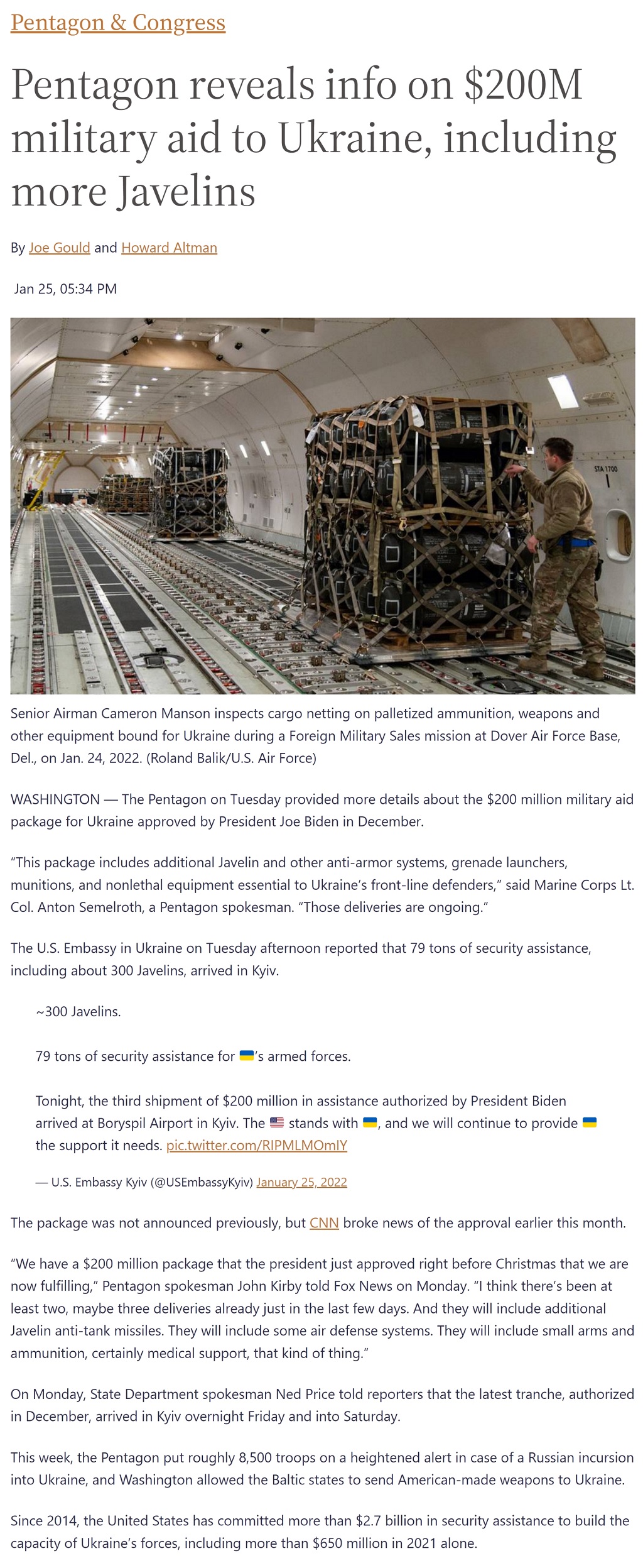 Article Pentagon reveals info on $200M military aid to Ukraine, including more Javelins Pentagon reveals info on $200M military aid to Ukraine, including more Javelins by Howard Altman and Joe Gould, Military Times, 1/25/2022