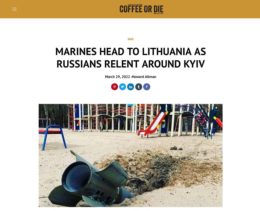 Marines Head To Lithuania As Russians Relent Around Kyiv by Howard Altman at Coffee or Die magazine 3/29/2022