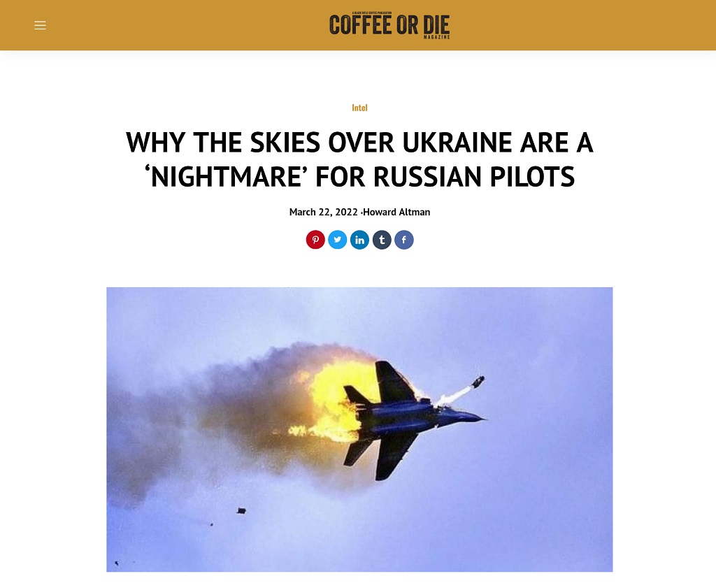 Why The Skies Over Ukraine Are A 'Nightmare' For Russian Pilots by Howard Altman at Coffee or Die magazine 3/22/2022