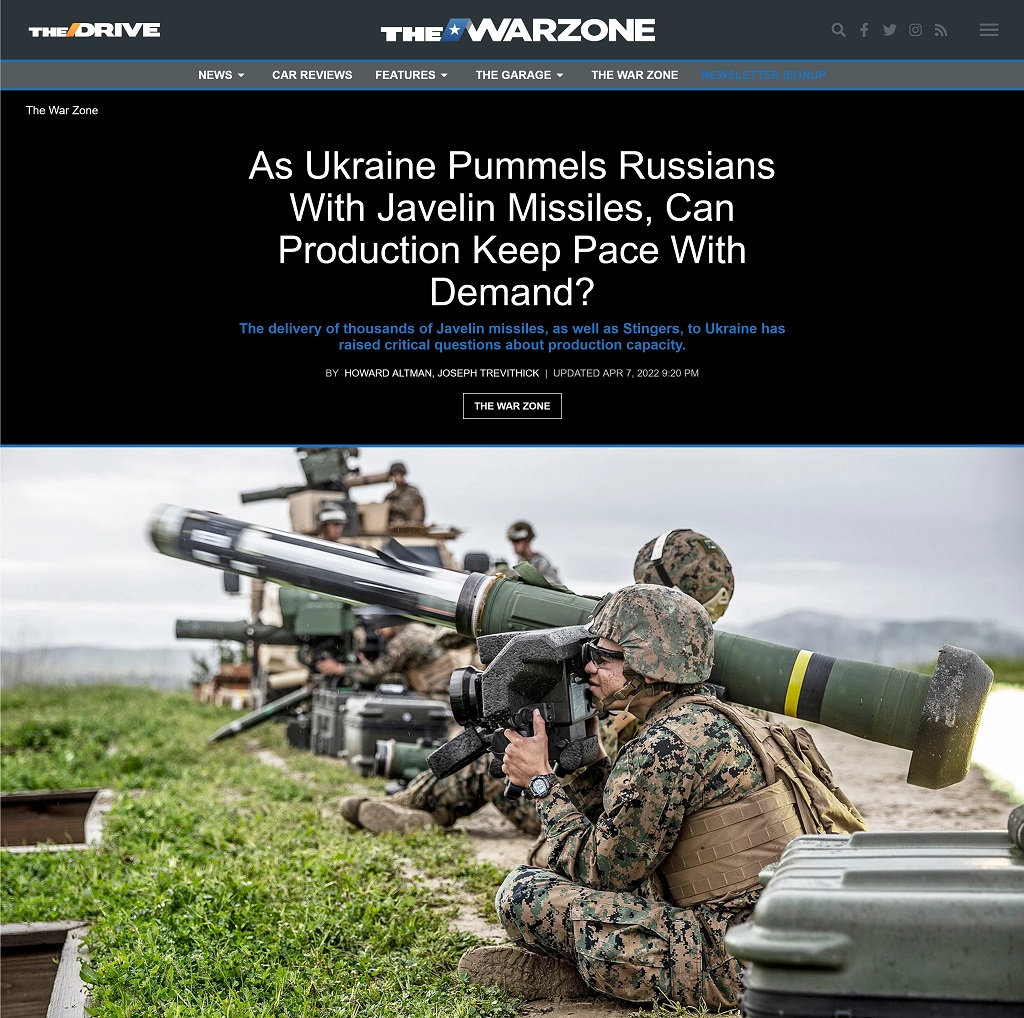 As Ukraine Pummels Russians With Javelin Missiles, Can Production Keep Pace With Demand? by Howard Altman, Joseph Trevithick at The War Zone, 4/7/2022
