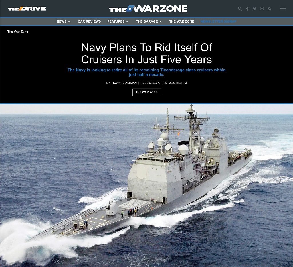 Navy Plans To Rid Itself Of Cruisers In Just Five Years by Howard Altman at The War Zone, 4/22/2022
