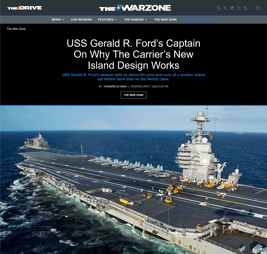 USS Gerald R. Ford's Captain On Why The Carrier's New Island Design Works by Howard Altman at The War Zone, 4/7/2022