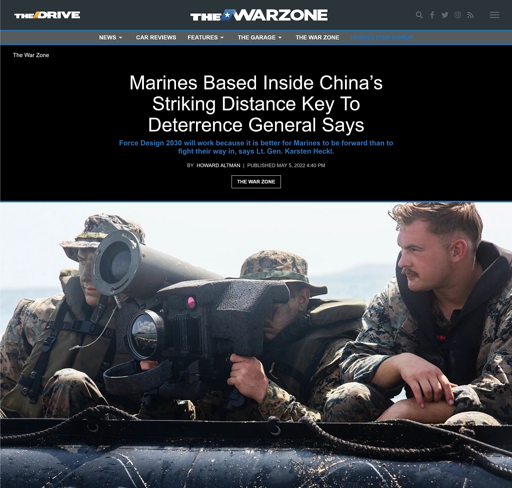Marines Based Inside China's Striking Distance Key To Deterrence General Says by Howard Altman at The War Zone, 5/5/2022