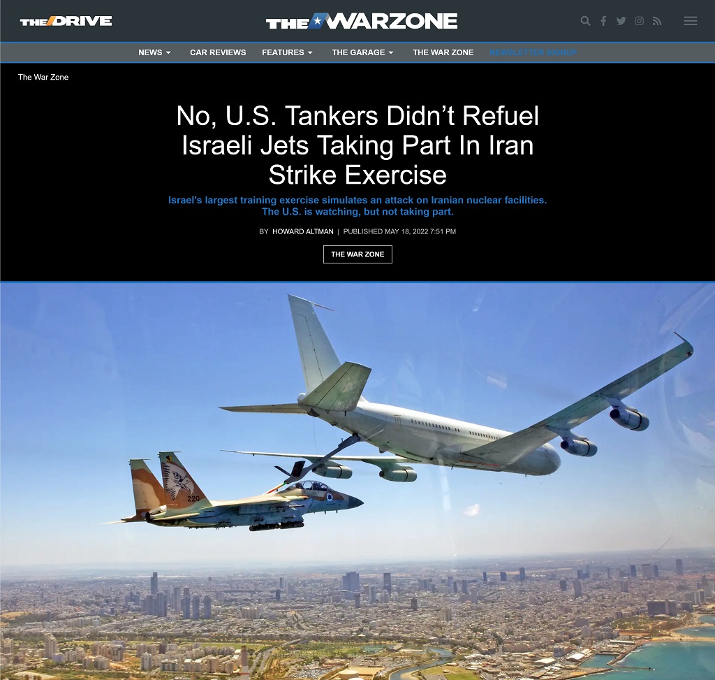 No, U.S. Tankers Didn't Refuel Israeli Jets Taking Part In Iran Strike Exercise by Howard Altman at The War Zone, 5/18/2022