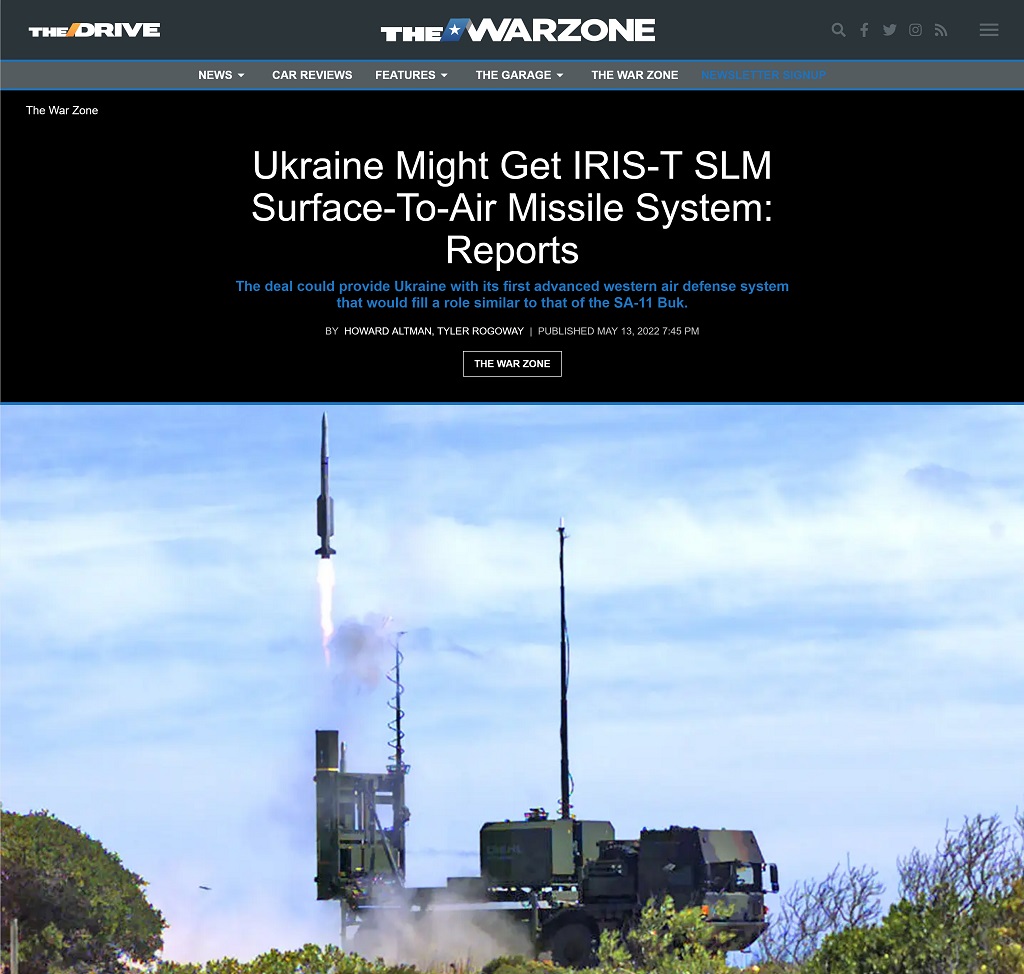 Ukraine Might Get IRIS-T SLM Surface-To-Air Missle System: Reports by Howard Altman, Tyler Rogoway at The War Zone, 5/13/2022