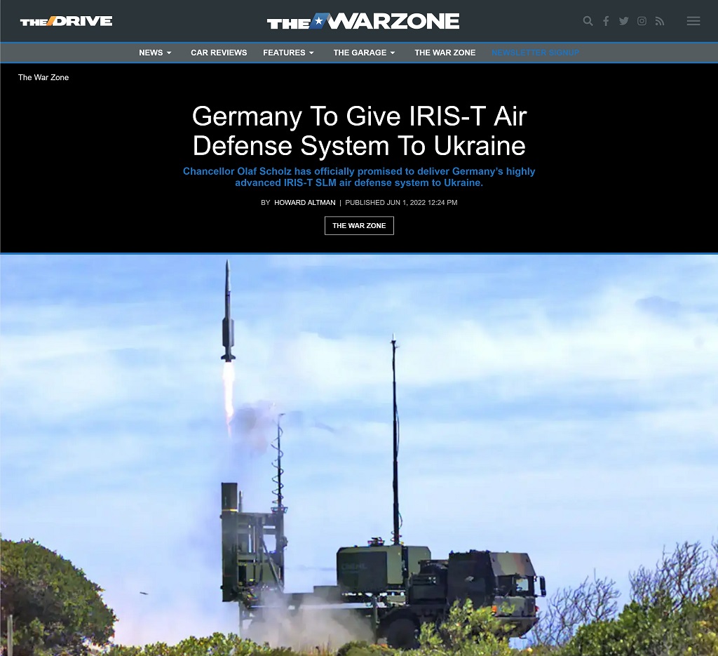 Germany To Give IRIS-T Air Defense System To Ukraine by Howard Altman at The War Zone 6/1/2022
