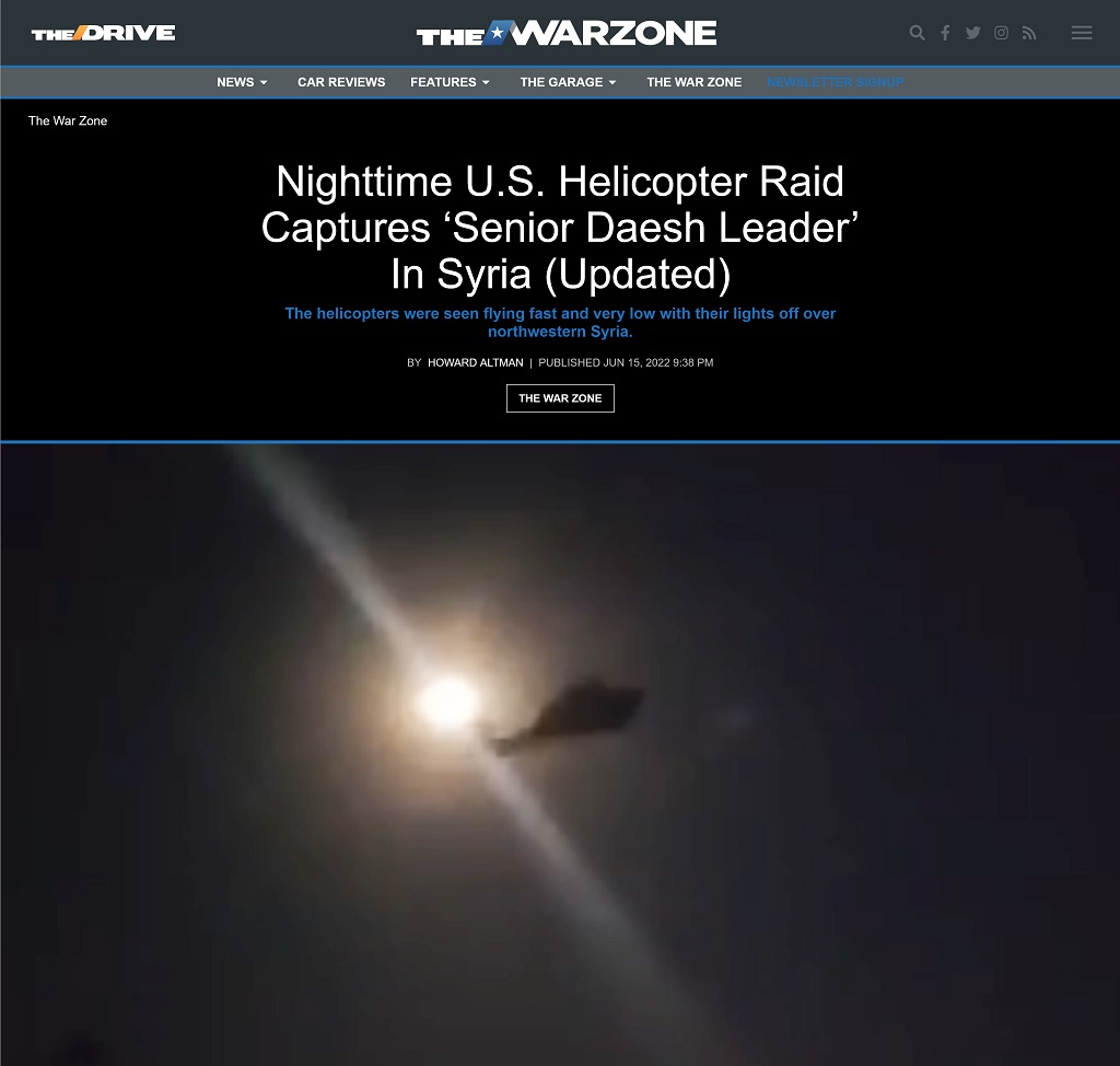 Nighttime U.S. Helicopter Raid Captures 'Senior Daesh Leader' In Syria -- Updated by Howard Altman at The War Zone 6/15/2022