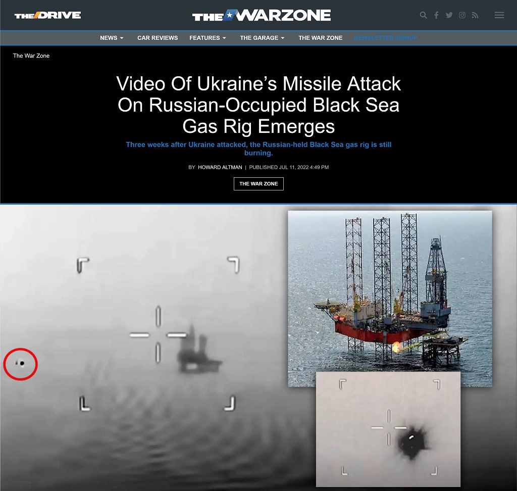 Video Of Ukraine's Missile Attack On Russian-Occupied Black Sea Gas Rig Emerges by Howard Altman at The War Zone 7/11/2022