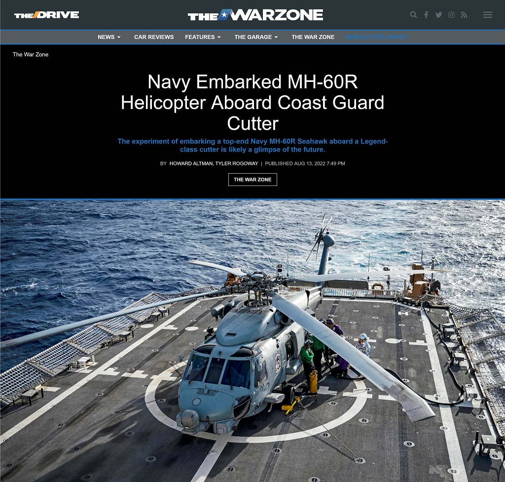 Navy Embarked MH-60R Helicopter Aboard Coast Guard Cutter by Howard Altman, Tyler Rogoway at The War Zone, 8/13/2022