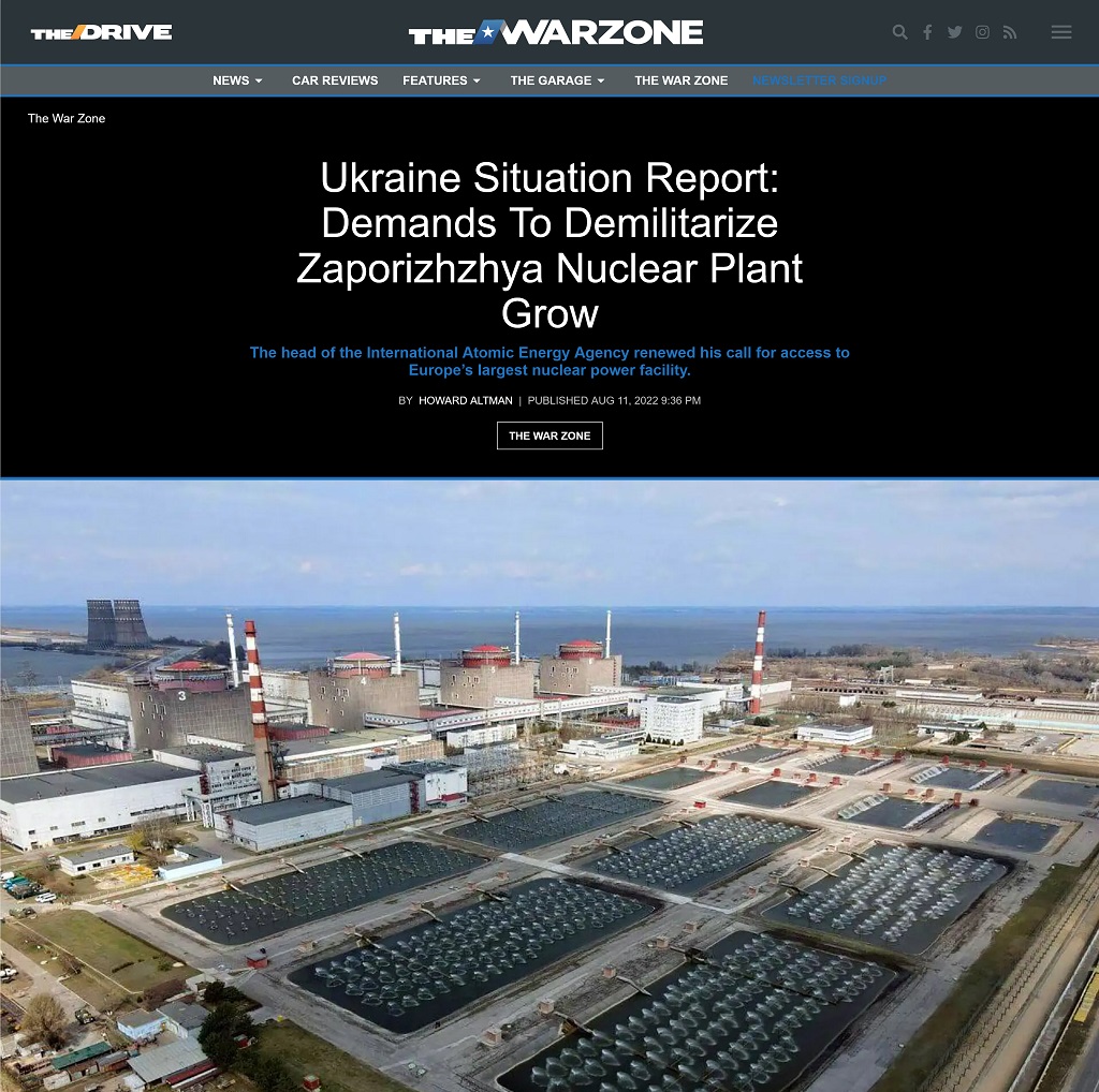 Ukraine Situation Report: Demands to Demilitarize Zaporizhzhya Nuclear Plant Grow by Howard Altman at The War Zone, 8/11/2022