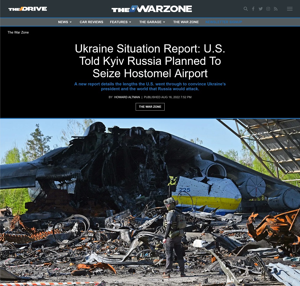 Ukraine Situation Report: U.S. Told Kyiv Russia Planned To Seize Hostomel Airport by Howard Altman at The War Zone, 8/16/2022
