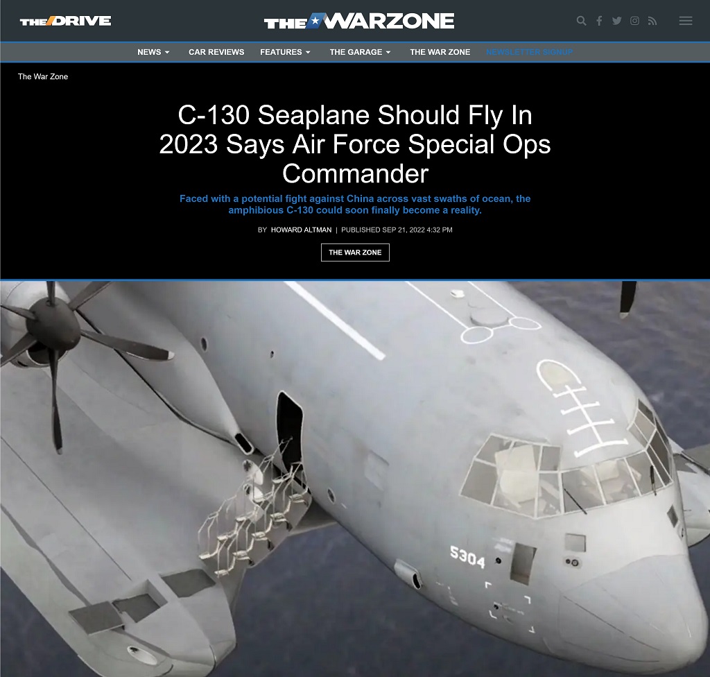 C-130 Seaplane Should Fly In 2023 Says Air Force Special Ops Commander by Howard Altman published at The War Zone 9/21/2022