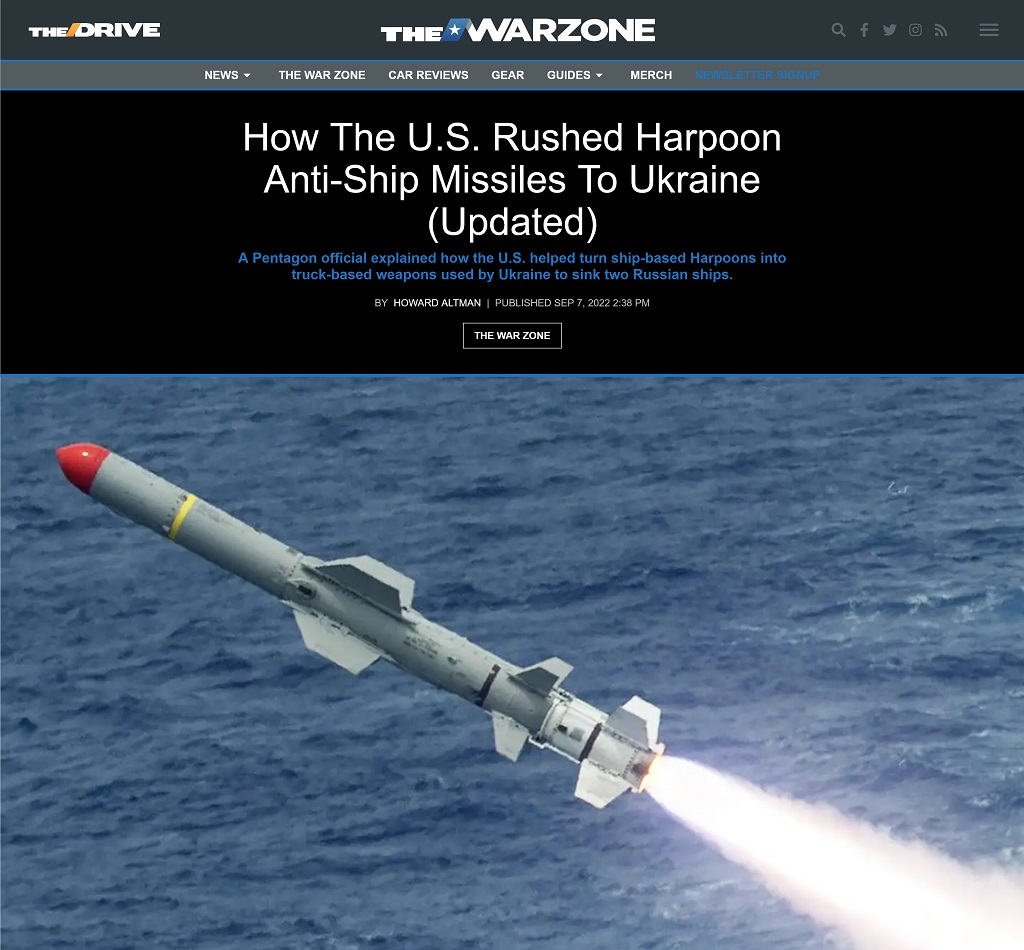How the US Rushed Harpoon Anti-Ship Missiles to Ukraine Updated by Howard Altman, The War Zone 9/7/2022