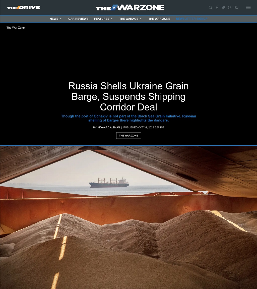 Russia Shells Ukraine Grain Barge, Suspends Shipping Corridor Deal by Howard Altman at The War Zone, 10/31/2022