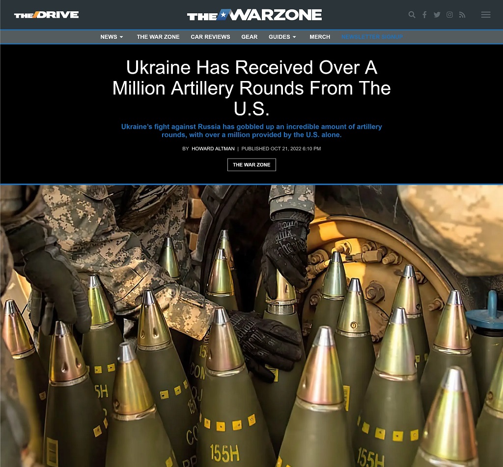 Ukraine Has Received Over A Million Artillery Rounds From The US by Howard Altman published at The War Zone 10/21/2022