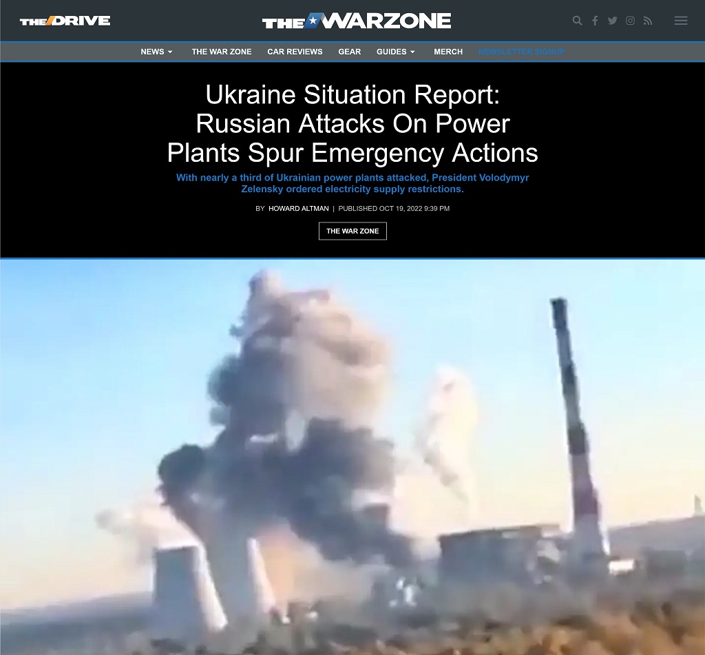 Ukraine Situation Report: Russian Attacks On Power Plants Spur Emergency Actions by Howard Altman published at The War Zone 10/19/2022