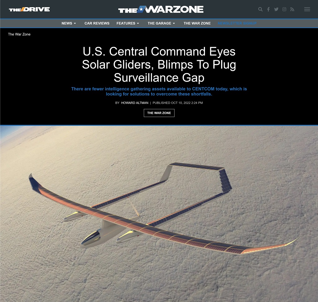 US Central Comman Eyes Solar Gliders, Blimps To Plug Surveillance Gap article by Howard Altman published at The War Zone 10/10/2022