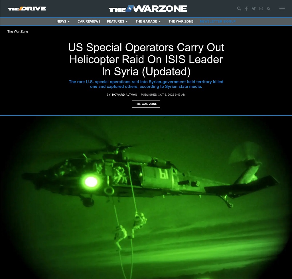 US Special Operators Carry Out Helicopter Raid on ISIS Leader In Syria Updated article by Howard Altman published at The War Zone 10/6/2022