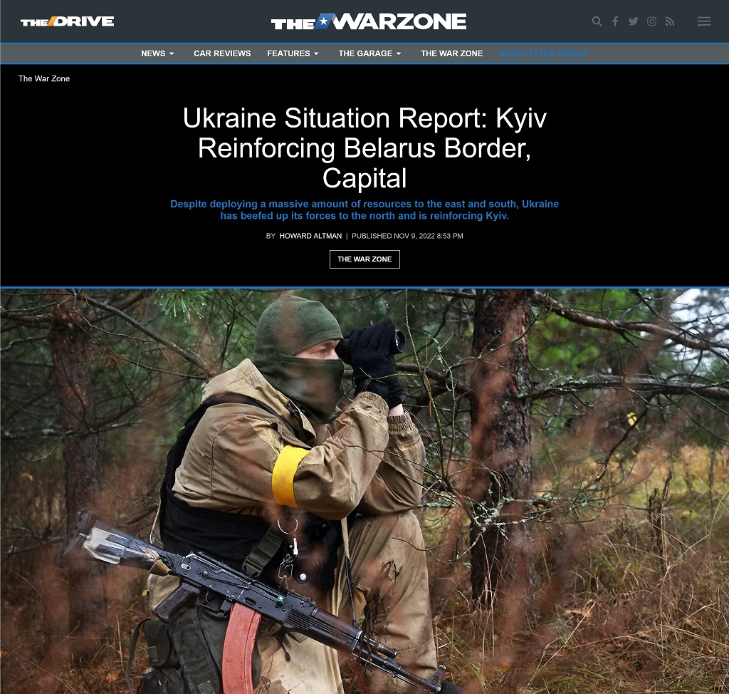 Ukraine Situation Report: Kyiv Reinforcing Belarus Border, Capital by Howard Altman at The War Zone, 11/9/2022