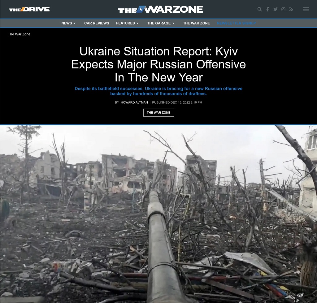 Ukraine Situation Report: Kyiv Expects Major Russian Offensive In The New Year by Howard Altman at The War Zone 12/15/2022