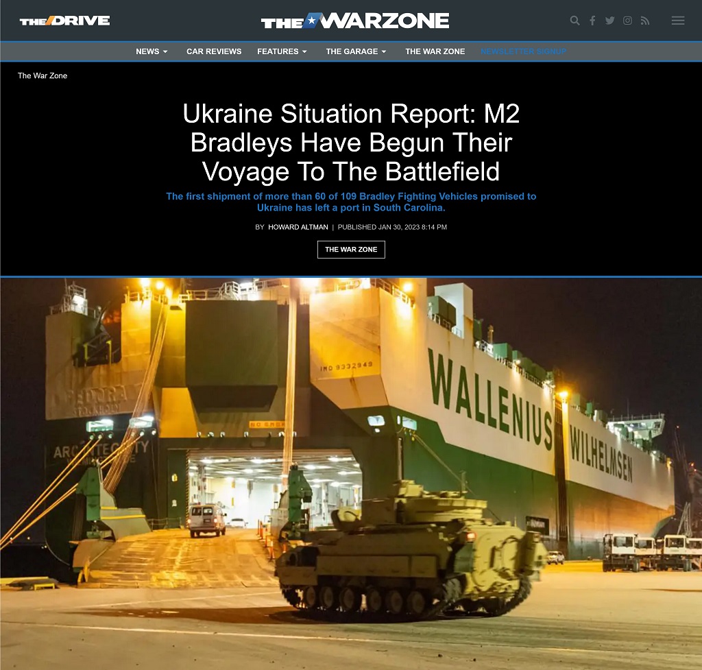 Ukraine Situation Report: M2 Bradleys Have Begun Their Voyage To The Battlefield by Howard Altman, The War Zone 1/30/2023