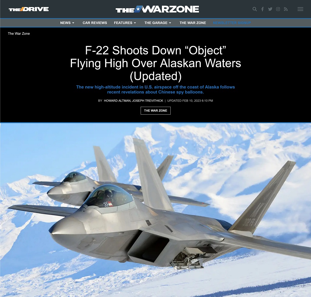 F-22 Shoots Down “Object” Flying High Over Alaskan Waters -- Updated by Howard Altman and Joseph Trevithick, The War Zone 2/10/2023