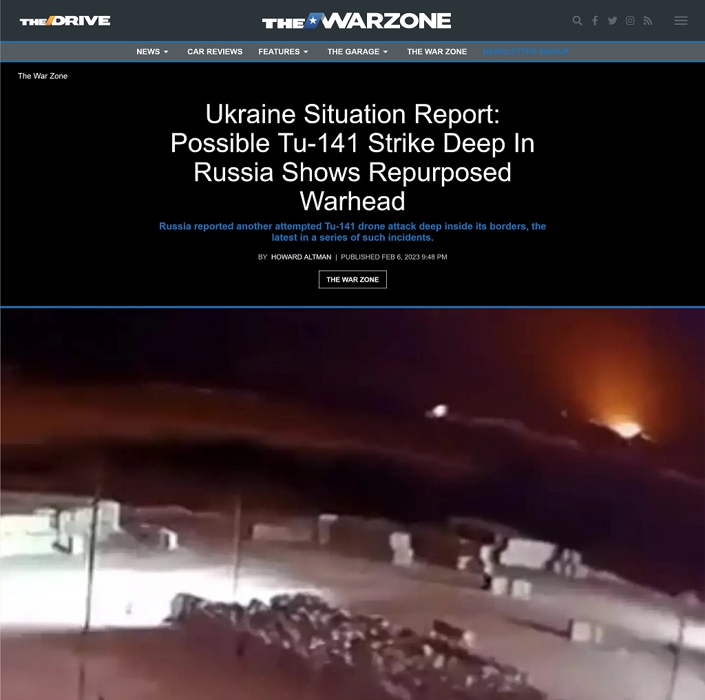 Ukraine Situation Report: Possible Tu-141 Strike Deep In Russia Shows Repurposed Warhead by Howard Altman, The War Zone 2/6/2023
