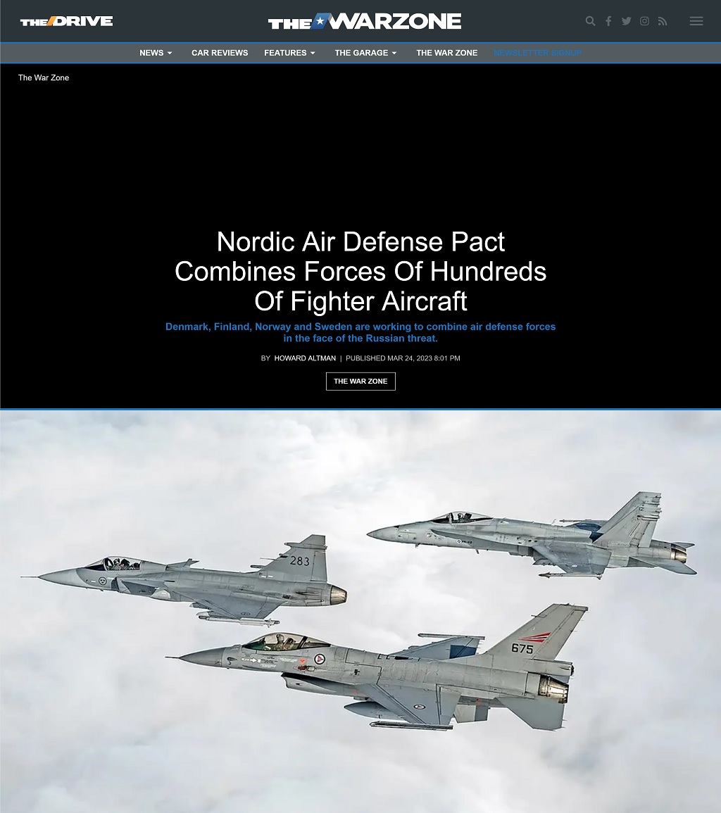 Nordic Air Defense Pact Combines Forces Of Hundreds Of Fighter Aircraft by Howard Altman, The War Zone 3/24/2023