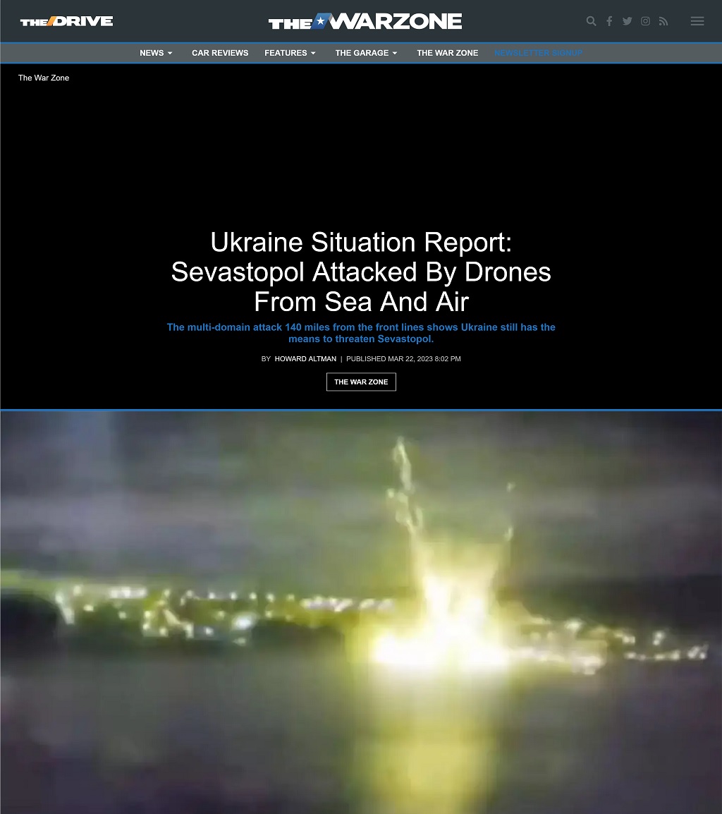 Ukraine Situation Report: Sevastopol Attacked By Drones From Sea And Air by Howard Altman, The War Zone 3/22/2023