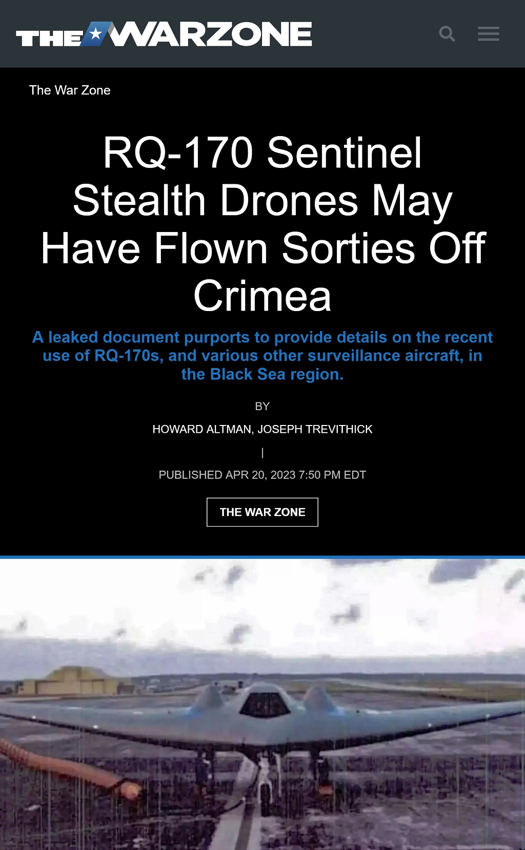 RQ-170 Sentinel Stealth Drones May Have Flown Sorties Off Crimea by Howard Altman and Joseph Trevithick, The War Zone 4/20/2023