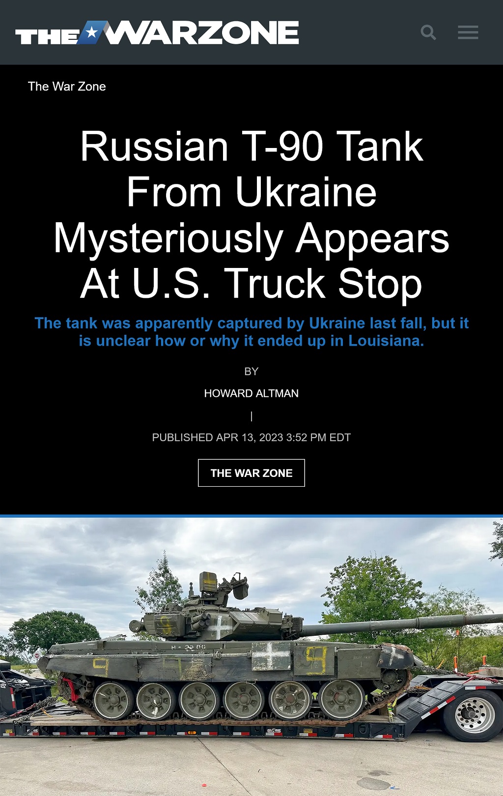 Russian T-90 Tank From Ukraine Mysteriously Appears At U.S. Truck Stop by Howard Altman, The War Zone 4/13/2023