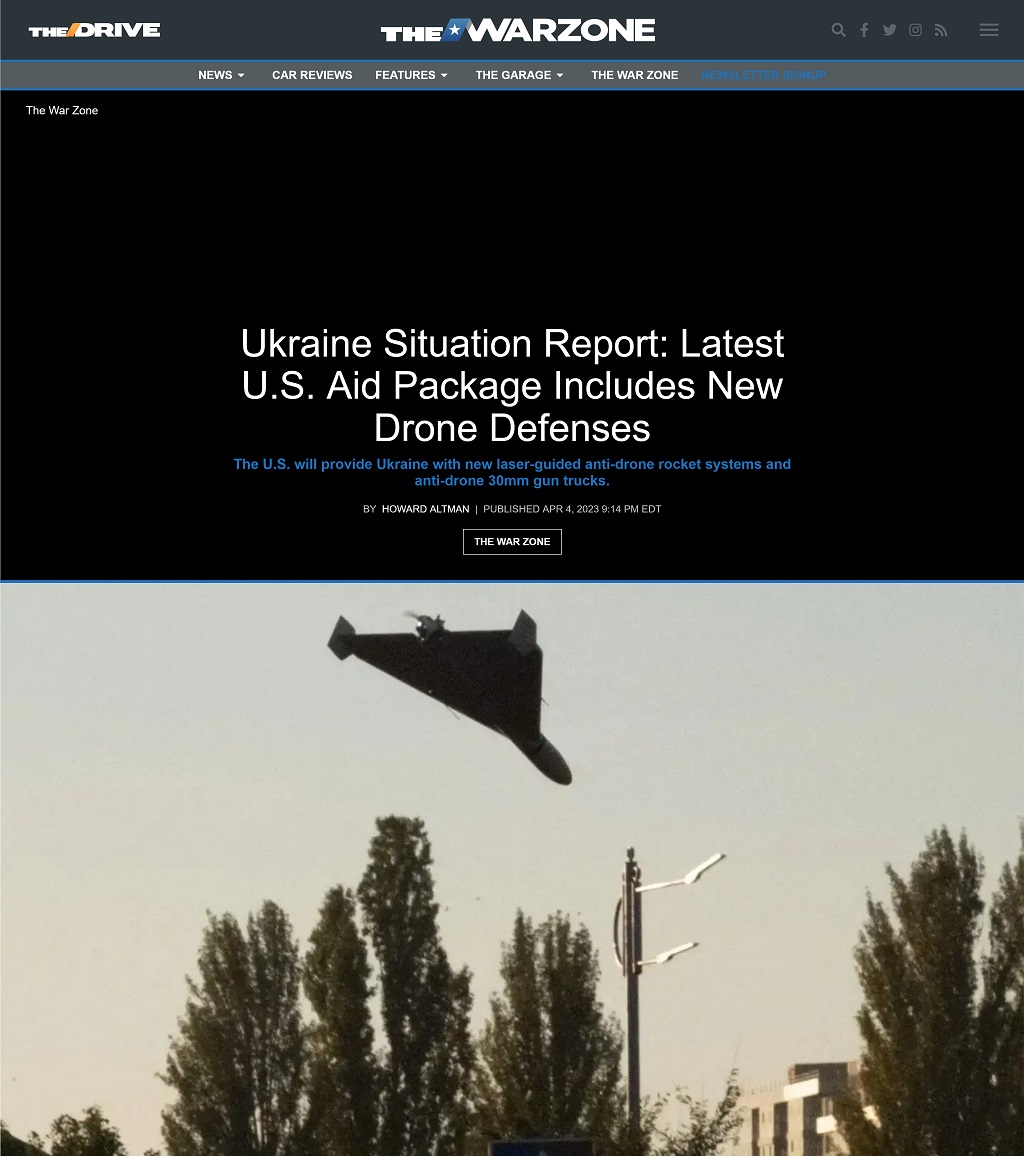 Ukraine Situation Report: Latest U.S. Aid Package Includes New Drone Defenses by Howard Altman, The War Zone 4/4/2023