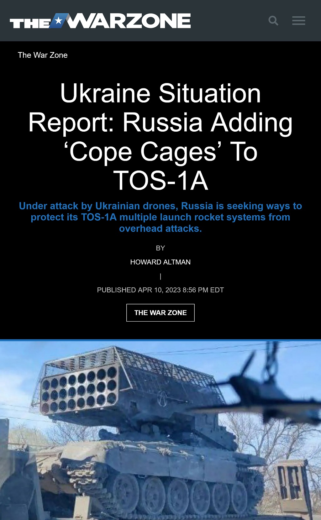 Ukraine Situation Report: Russia Adding ‘Cope Cages’ To TOS-1A by Howard Altman, The War Zone 4/10/2023